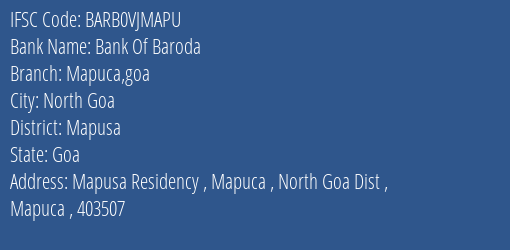 Bank Of Baroda Mapuca Goa Branch Mapusa IFSC Code BARB0VJMAPU