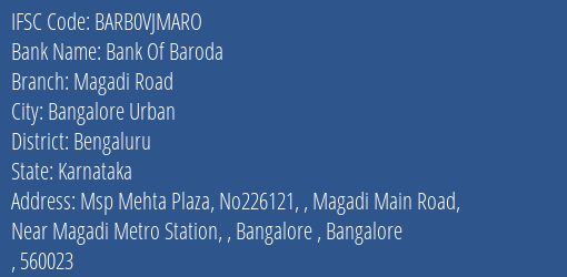 Bank Of Baroda Magadi Road Branch Bengaluru IFSC Code BARB0VJMARO