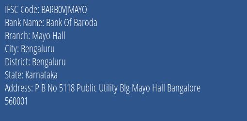 Bank Of Baroda Mayo Hall Branch Bengaluru IFSC Code BARB0VJMAYO