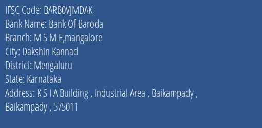 Bank Of Baroda M S M E Mangalore Branch Mengaluru IFSC Code BARB0VJMDAK