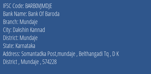 Bank Of Baroda Mundaje Branch Mundaje IFSC Code BARB0VJMDJE