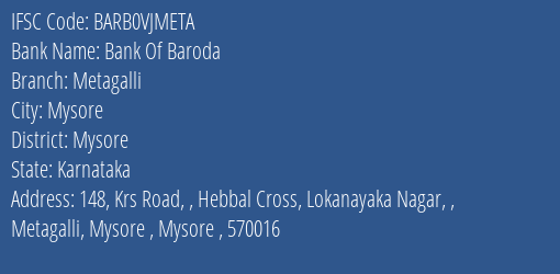 Bank Of Baroda Metagalli Branch Mysore IFSC Code BARB0VJMETA