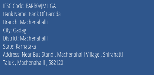 Bank Of Baroda Machenahalli Branch Machenahalli IFSC Code BARB0VJMHGA