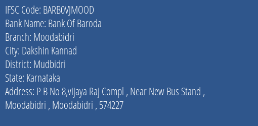 Bank Of Baroda Moodabidri Branch Mudbidri IFSC Code BARB0VJMOOD