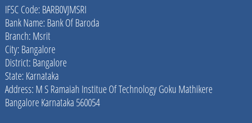 Bank Of Baroda Msrit Branch Bangalore IFSC Code BARB0VJMSRI