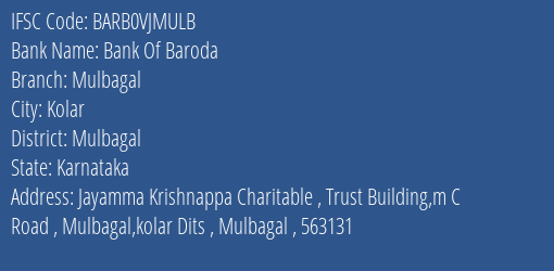 Bank Of Baroda Mulbagal Branch Mulbagal IFSC Code BARB0VJMULB