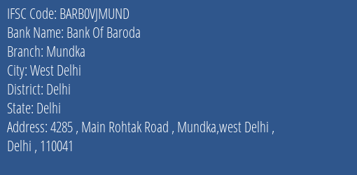 Bank Of Baroda Mundka Branch IFSC Code