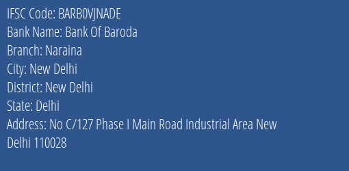 Bank Of Baroda Naraina Branch, Branch Code VJNADE & IFSC Code BARB0VJNADE