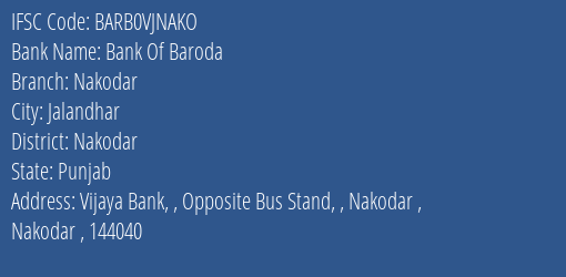 Bank Of Baroda Nakodar Branch Nakodar IFSC Code BARB0VJNAKO