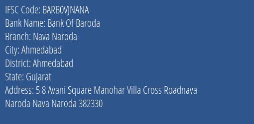 Bank Of Baroda Nava Naroda Branch, Branch Code VJNANA & IFSC Code BARB0VJNANA