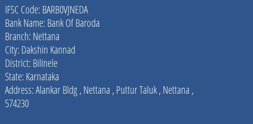 Bank Of Baroda Nettana Branch Bilinele IFSC Code BARB0VJNEDA