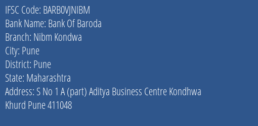 Bank Of Baroda Nibm Kondwa Branch Pune IFSC Code BARB0VJNIBM