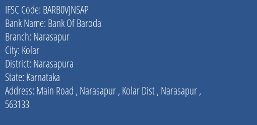 Bank Of Baroda Narasapur Branch Narasapura IFSC Code BARB0VJNSAP