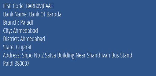Bank Of Baroda Paladi Branch Ahmedabad IFSC Code BARB0VJPAAH