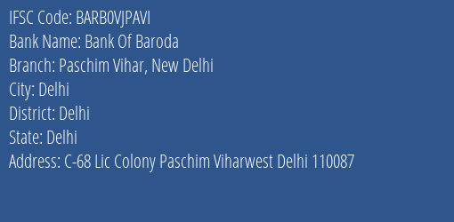 Bank Of Baroda Paschim Vihar New Delhi Branch Delhi IFSC Code BARB0VJPAVI