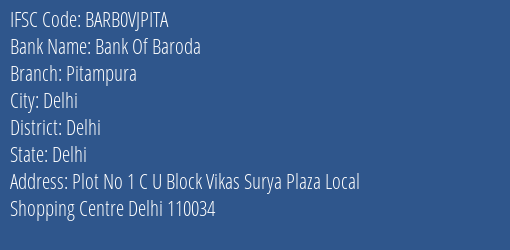 Bank Of Baroda Pitampura Branch, Branch Code VJPITA & IFSC Code BARB0VJPITA