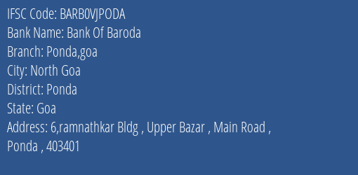 Bank Of Baroda Ponda Goa Branch Ponda IFSC Code BARB0VJPODA