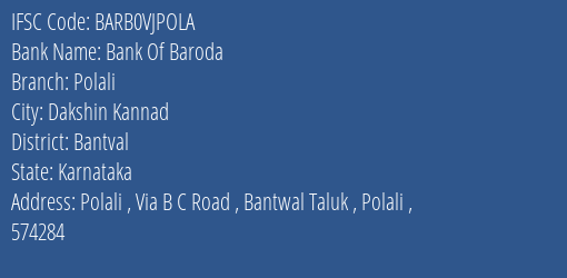 Bank Of Baroda Polali Branch Bantval IFSC Code BARB0VJPOLA