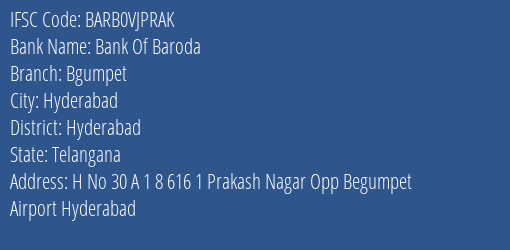 Bank Of Baroda Bgumpet Branch Hyderabad IFSC Code BARB0VJPRAK