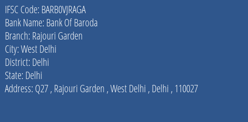 Bank Of Baroda Rajouri Garden Branch Delhi IFSC Code BARB0VJRAGA