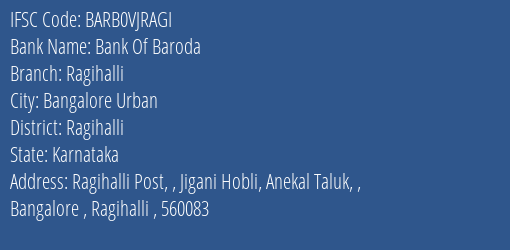 Bank Of Baroda Ragihalli Branch Ragihalli IFSC Code BARB0VJRAGI
