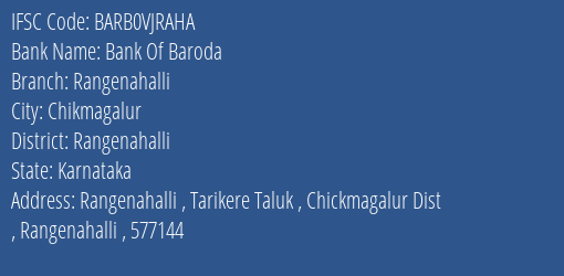 Bank Of Baroda Rangenahalli Branch Rangenahalli IFSC Code BARB0VJRAHA