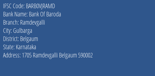 Bank Of Baroda Ramdevgalli Branch Belgaum IFSC Code BARB0VJRAMD