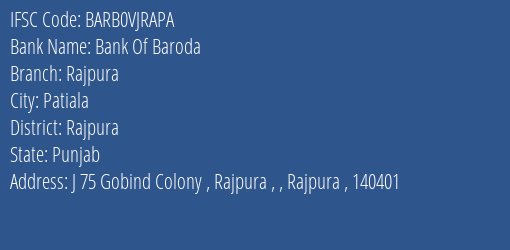Bank Of Baroda Rajpura Branch Rajpura IFSC Code BARB0VJRAPA