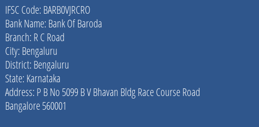 Bank Of Baroda R C Road Branch Bengaluru IFSC Code BARB0VJRCRO