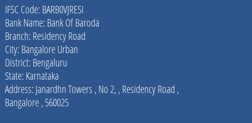 Bank Of Baroda Residency Road Branch Bengaluru IFSC Code BARB0VJRESI