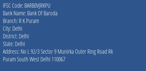 Bank Of Baroda R K Puram Branch, Branch Code VJRKPU & IFSC Code Barb0vjrkpu