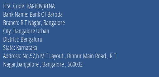 Bank Of Baroda R T Nagar Bangalore Branch Bengaluru IFSC Code BARB0VJRTNA