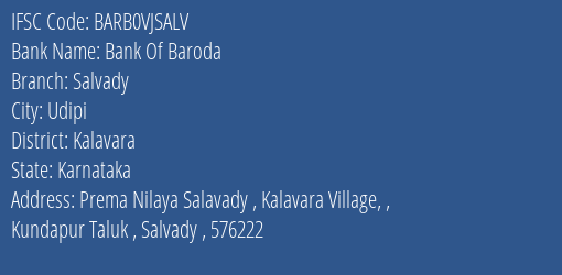 Bank Of Baroda Salvady Branch Kalavara IFSC Code BARB0VJSALV