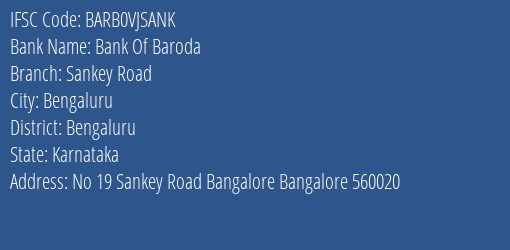 Bank Of Baroda Sankey Road Branch Bengaluru IFSC Code BARB0VJSANK