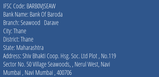 Bank Of Baroda Seawood Darave Branch Thane IFSC Code BARB0VJSEAW