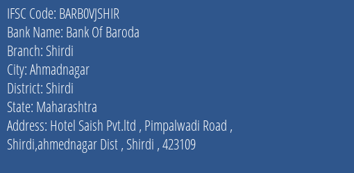 Bank Of Baroda Shirdi Branch Shirdi IFSC Code BARB0VJSHIR