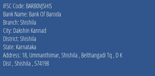 Bank Of Baroda Shishila Branch Shishila IFSC Code BARB0VJSHIS