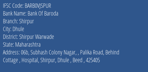 Bank Of Baroda Shirpur Branch Shirpur Warwade IFSC Code BARB0VJSPUR