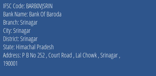 Bank Of Baroda Srinagar Branch Srinagar IFSC Code BARB0VJSRIN