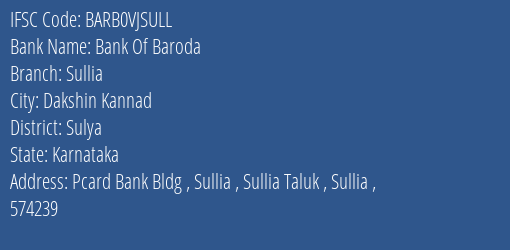 Bank Of Baroda Sullia Branch Sulya IFSC Code BARB0VJSULL