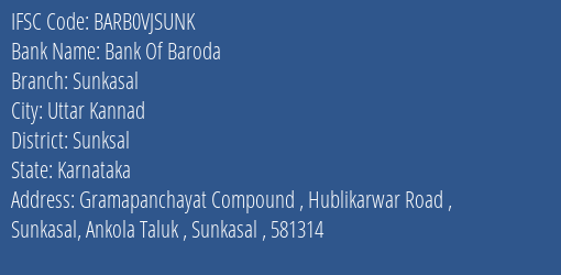 Bank Of Baroda Sunkasal Branch Sunksal IFSC Code BARB0VJSUNK