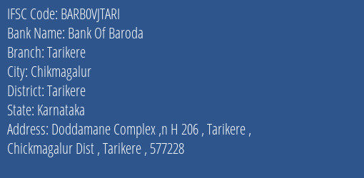 Bank Of Baroda Tarikere Branch Tarikere IFSC Code BARB0VJTARI