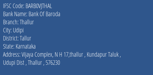 Bank Of Baroda Thallur Branch Tallur IFSC Code BARB0VJTHAL