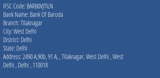 Bank Of Baroda Tilaknagar Branch Delhi IFSC Code BARB0VJTILN