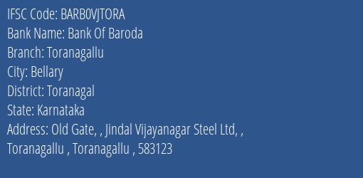 Bank Of Baroda Toranagallu Branch Toranagal IFSC Code BARB0VJTORA