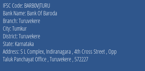 Bank Of Baroda Turuvekere Branch Turuvekere IFSC Code BARB0VJTURU