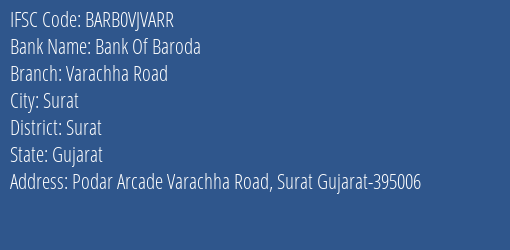 Bank Of Baroda Varachha Road Branch Surat IFSC Code BARB0VJVARR