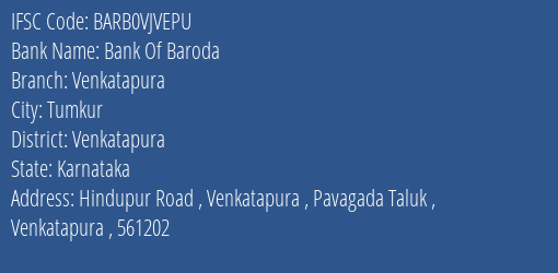Bank Of Baroda Venkatapura Branch Venkatapura IFSC Code BARB0VJVEPU