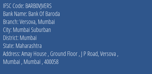 Bank Of Baroda Versova Mumbai Branch Mumbai IFSC Code BARB0VJVERS