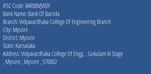 Bank Of Baroda Vidyavardhaka College Of Engineering Branch Branch Mysore IFSC Code BARB0VJVIDY